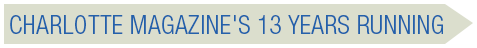 Charlotte Magazine's "13 Years Running" banner